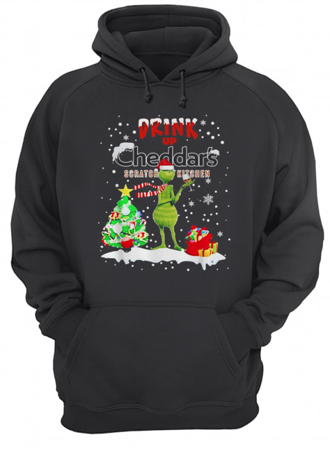 Grinch Drink Up Cheddar’s Scratch Kitchen Christmas Unisex Hoodie