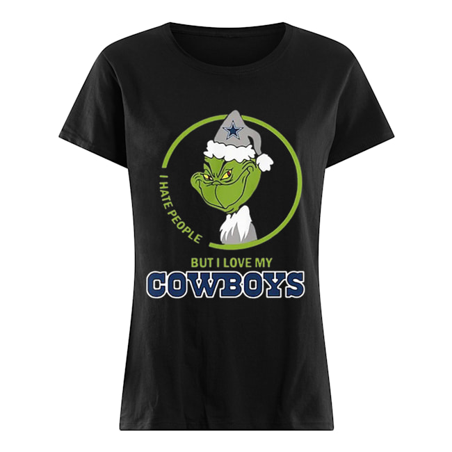 Grinch I hate people but I love my Dallas Cowboys Classic Women's T-shirt