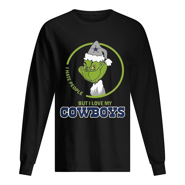 Grinch I hate people but I love my Dallas Cowboys Long Sleeved T-shirt 