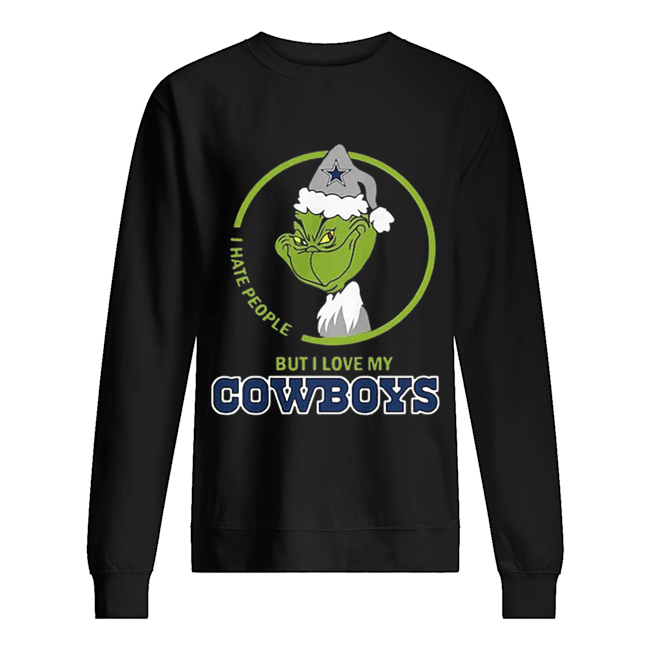 Grinch I hate people but I love my Dallas Cowboys Unisex Sweatshirt