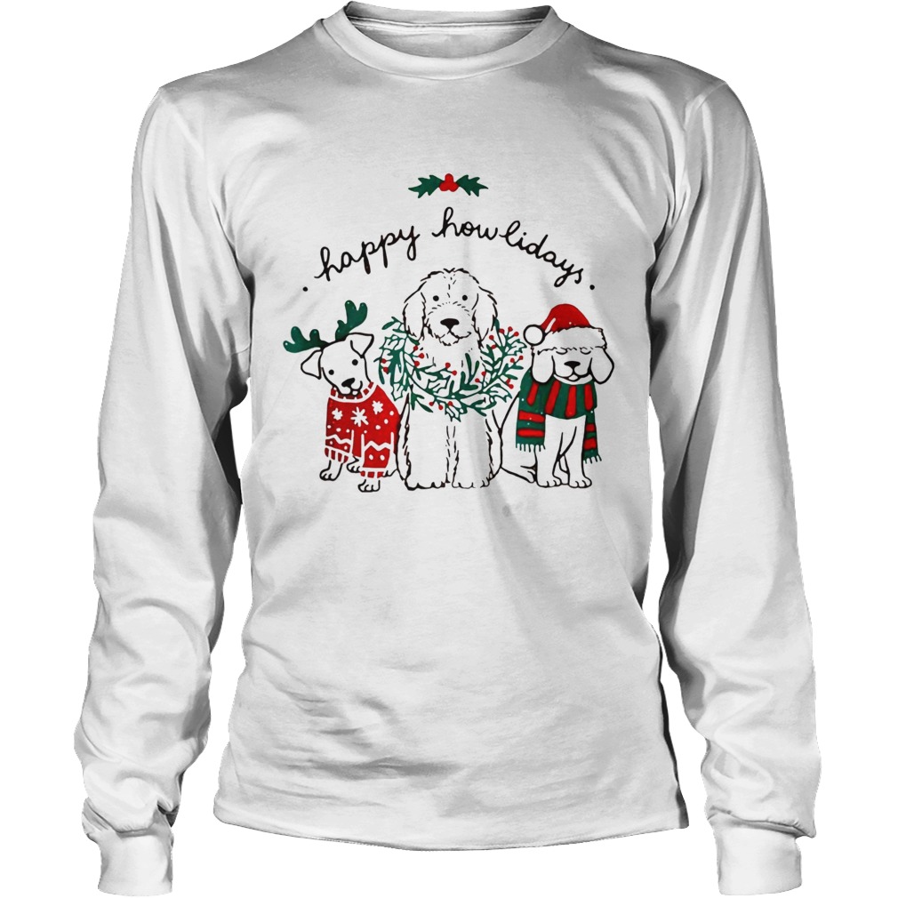 Happy Howlidays Dog Christmas LongSleeve