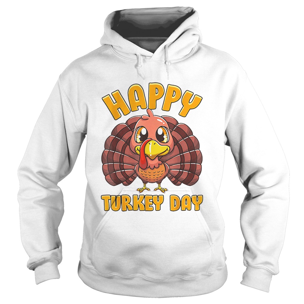 Happy Turkey Day Gobble Thanksgiving Day Hoodie