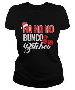 Ho Ho Ho Bunco Bitches Santa Christmas  Classic Ladies