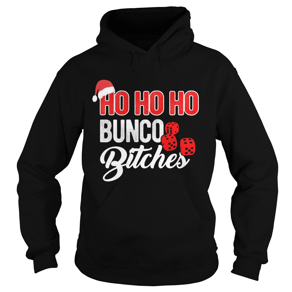 Ho Ho Ho Bunco Bitches Santa Christmas Hoodie