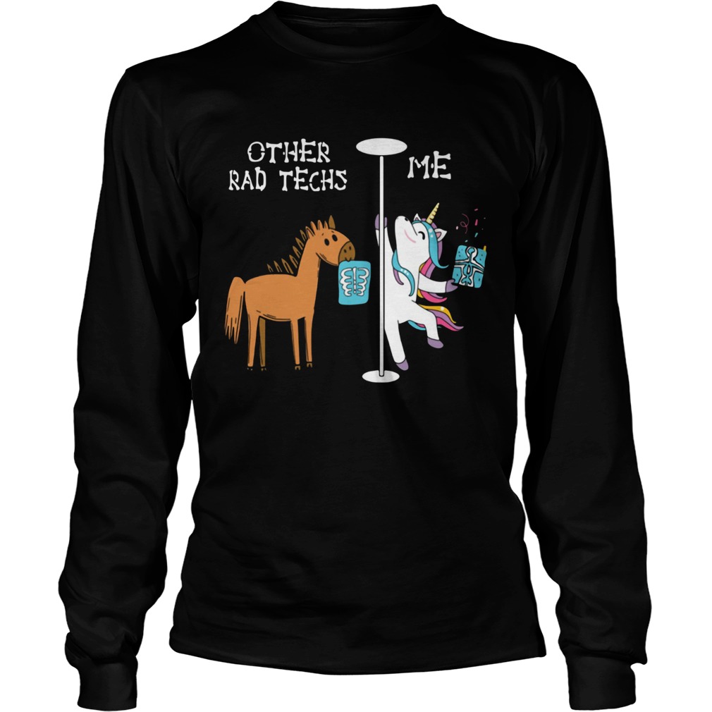 Horse Unicorn Other Rad Techs Me LongSleeve