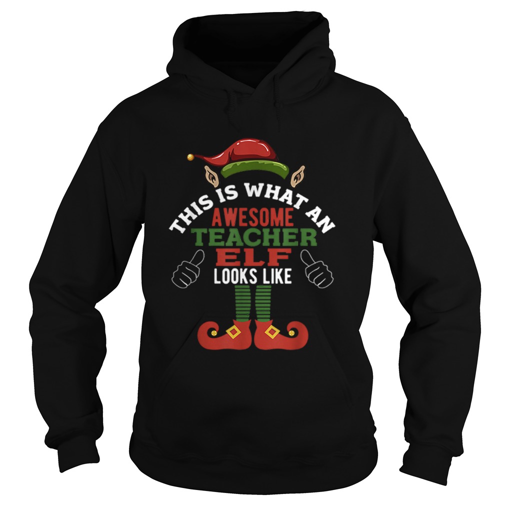 Hot Awesome Teacher Elf Funny Christmas Hoodie