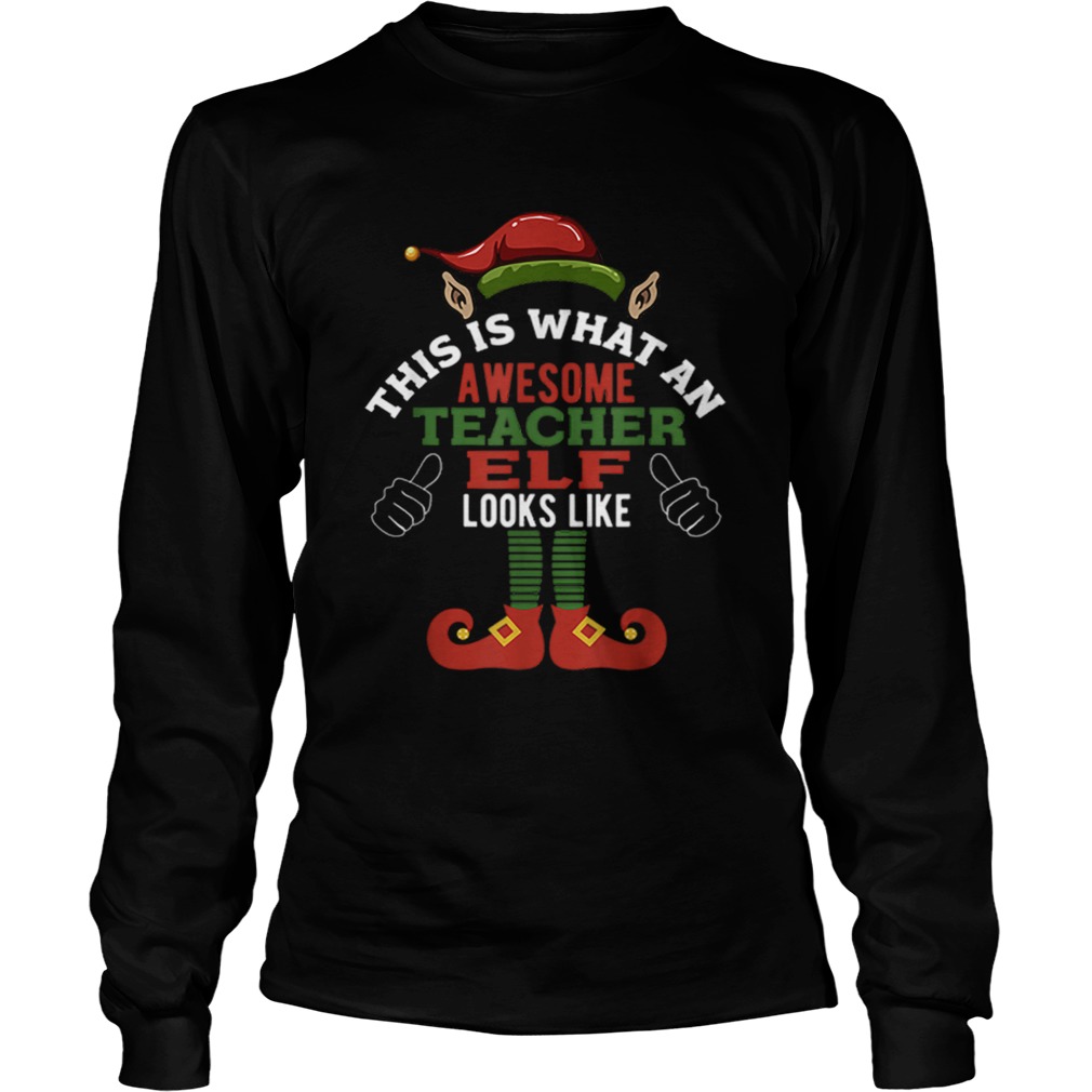 Hot Awesome Teacher Elf Funny Christmas LongSleeve