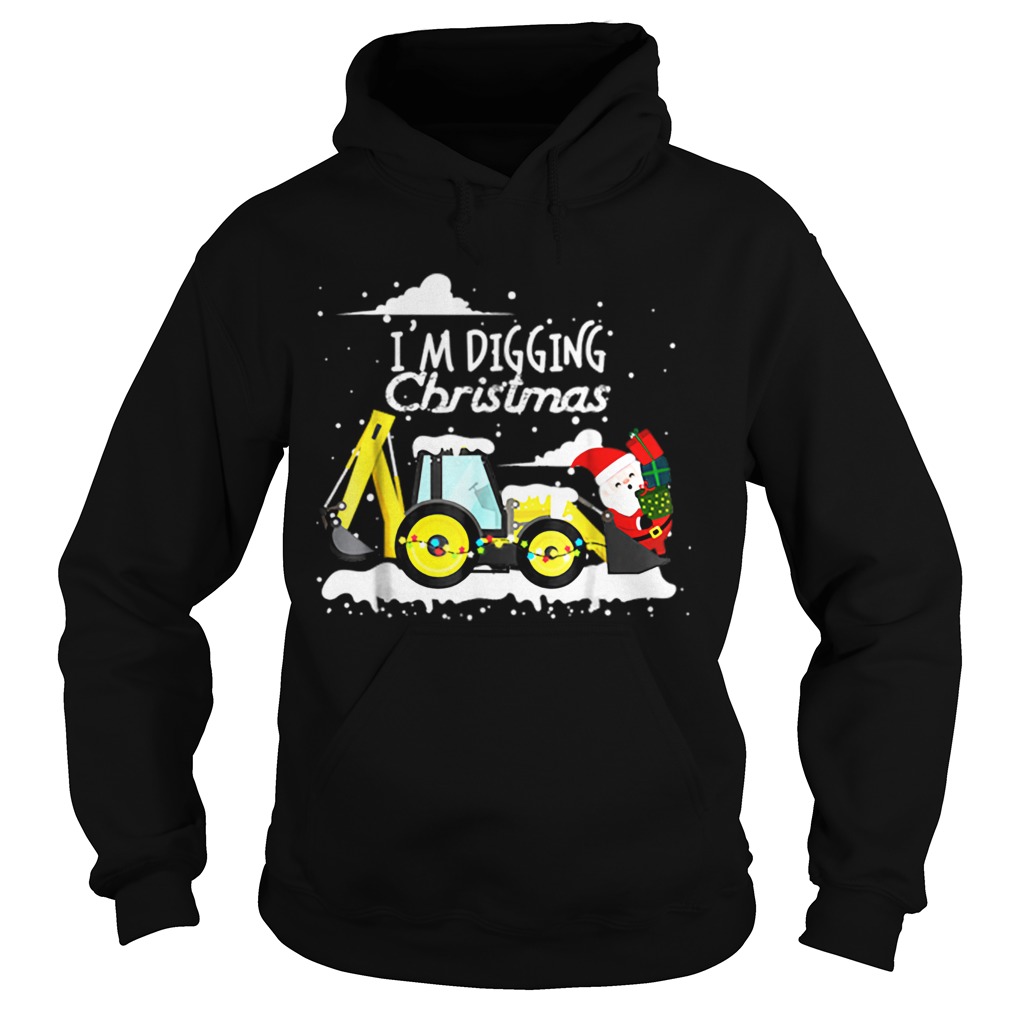 Hot Im Digging Christmas Funny Santa Christmas Gifts  Hoodie