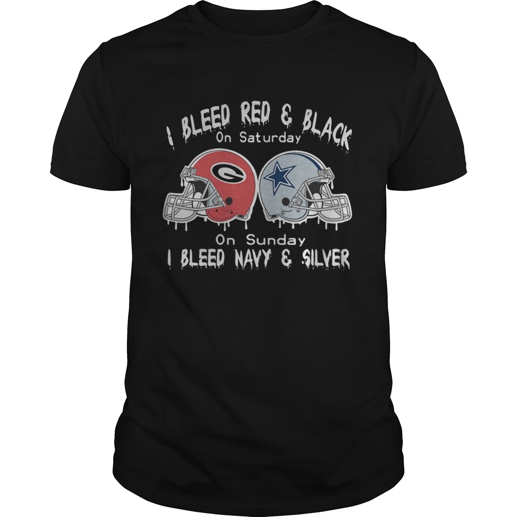 I Bleed Red And Black Green Bay Packers On Saturday On Sunday I Bleed Navy Dallas Cowboys And Silve shirt