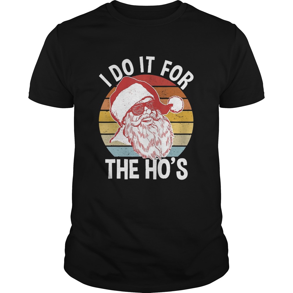 I Do It For The Hos Hipster Santa Vintage Christmas shirt