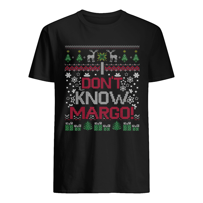 I Don’t Know Margo shirt