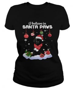 I believe in Santa Paws Christmas  Classic Ladies