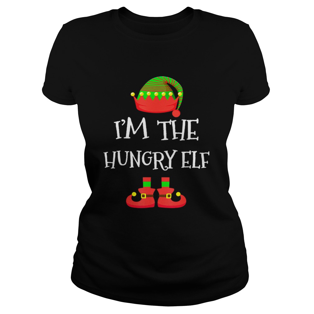 IM THE Hungry ELF Christmas Xmas Funny Elf Group Costume Classic Ladies