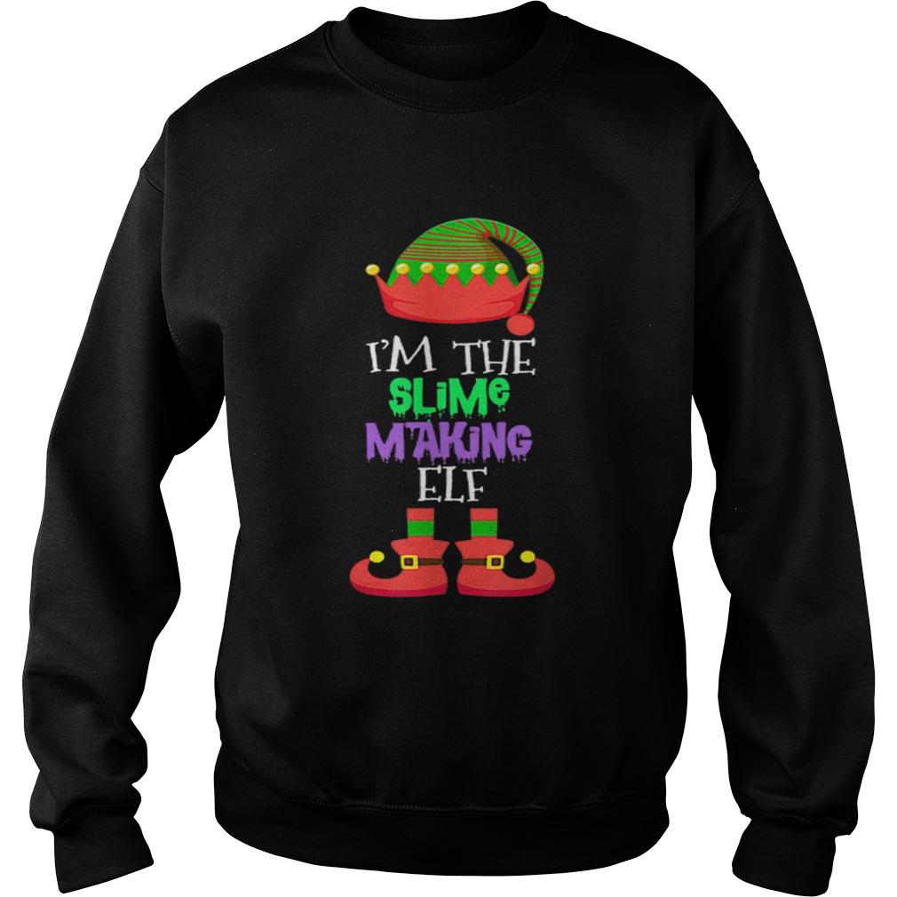 IM THE Slime Making ELF Christmas Xmas Elf Group Costume Sweatshirt