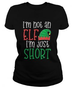 Im Not An Elf Im Just Short  Classic Ladies