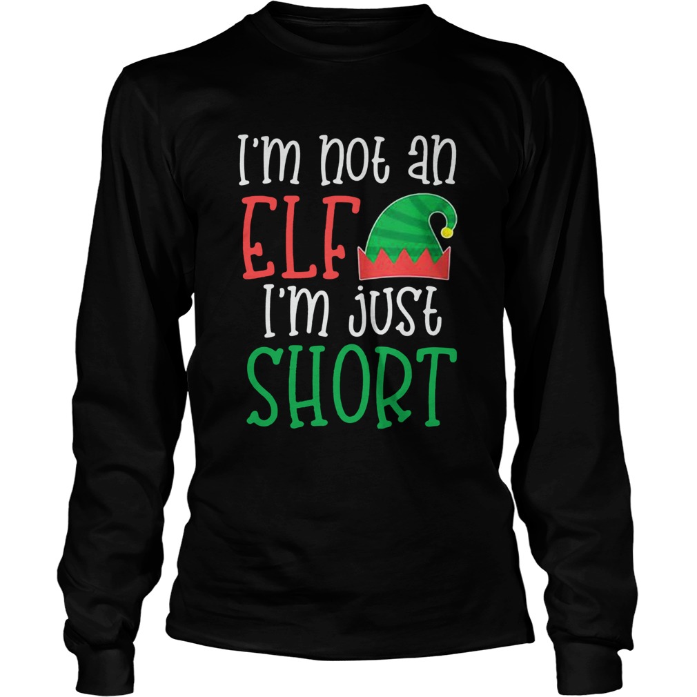 Im Not An Elf Im Just Short LongSleeve