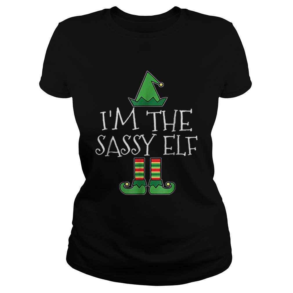 Im Sassy Elf Matching Family Group Christmas Funny Classic Ladies