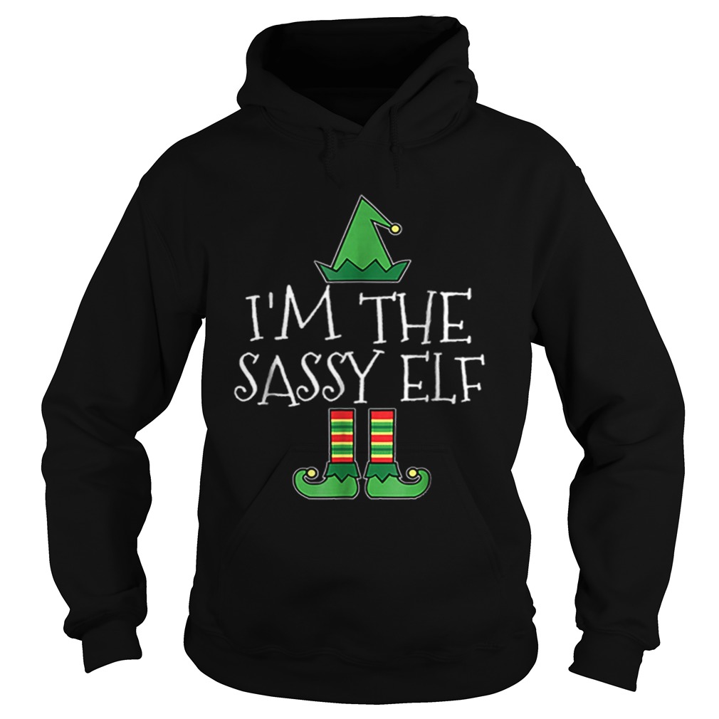 Im Sassy Elf Matching Family Group Christmas Funny Hoodie