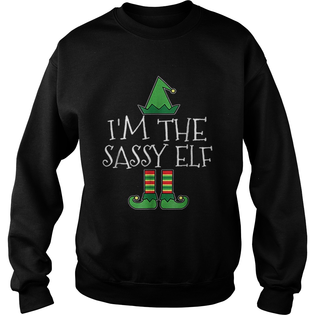 Im Sassy Elf Matching Family Group Christmas Funny Sweatshirt