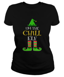 Im The Chill Elf Matching Family Group Christmas  Classic Ladies