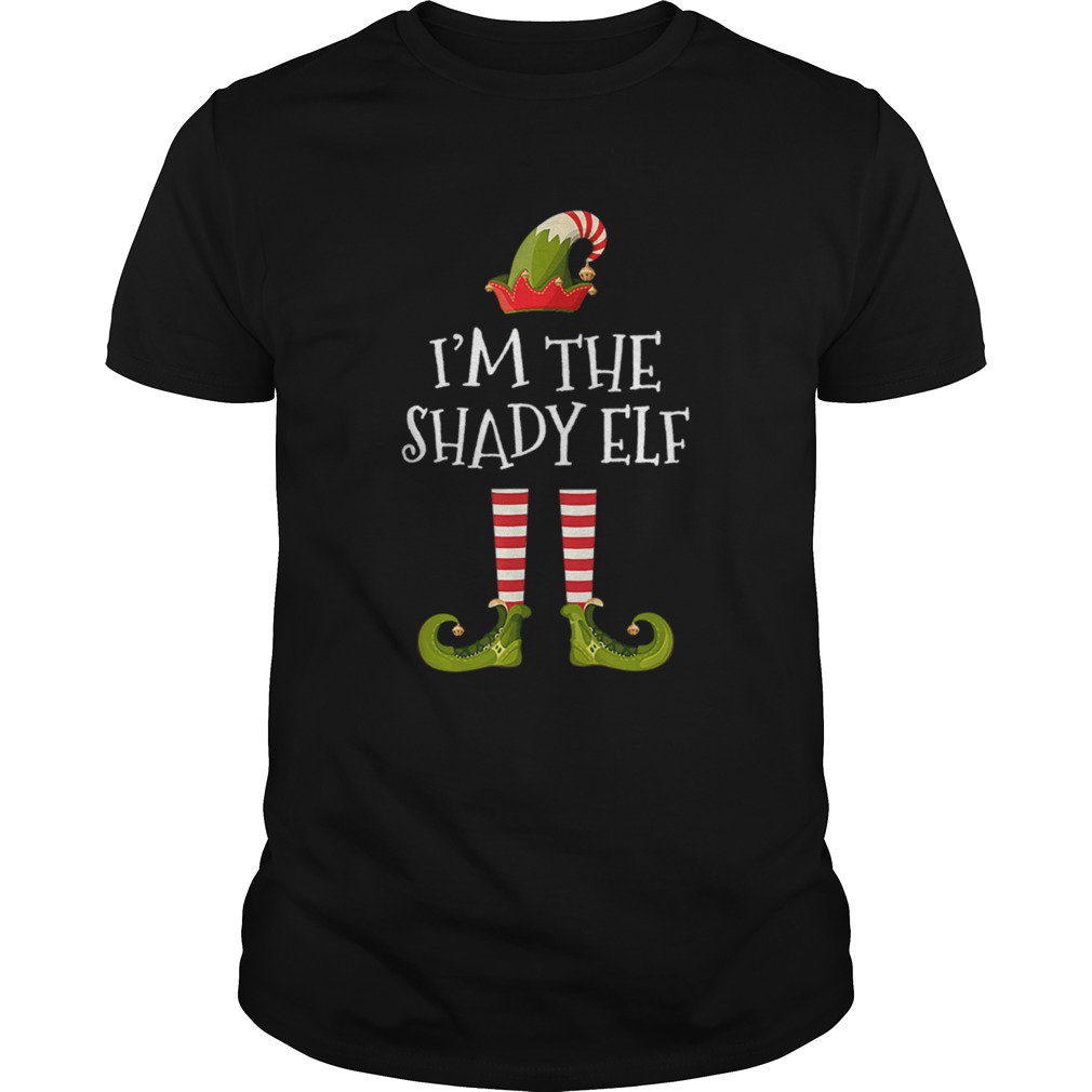 Im The Shady Elf Cute Gift Tee Matching Family Christmas shirt