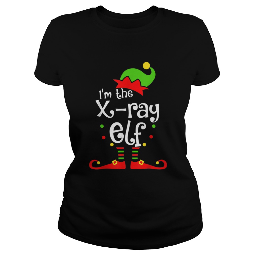 Im The Xray Tech ELF Christmas Xmas Funny Matching Squad Classic Ladies