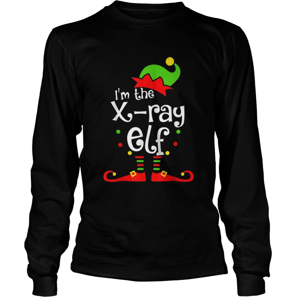 Im The Xray Tech ELF Christmas Xmas Funny Matching Squad LongSleeve