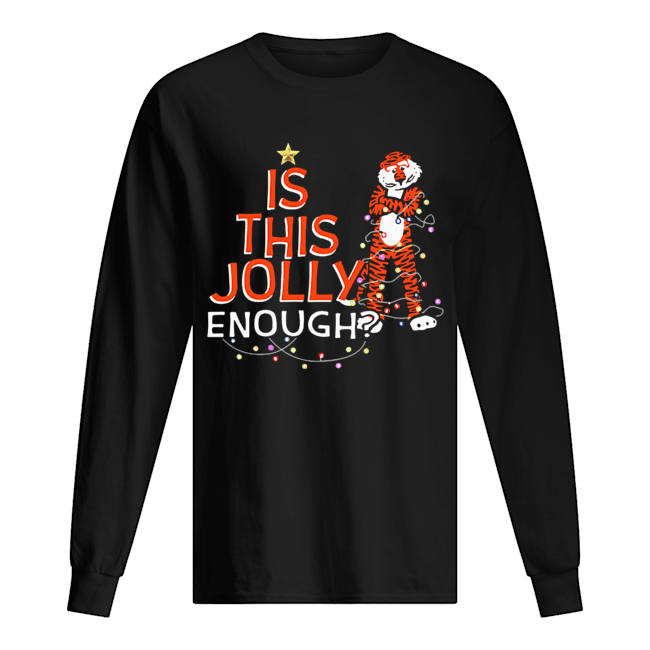 Is This Jolly Enough Auburn Tigers Merry Christmas Long Sleeved T-shirt 