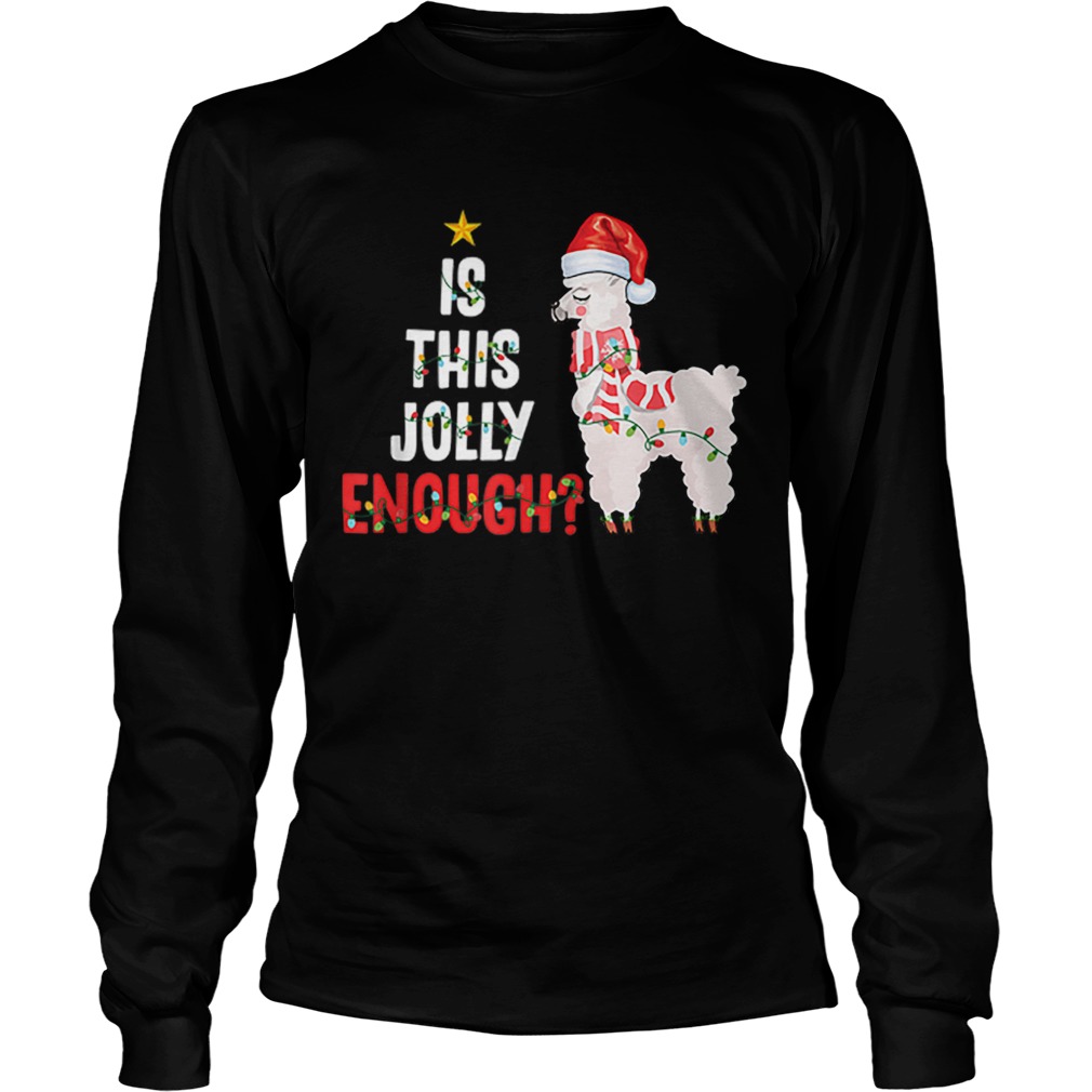 Is This Jolly Enough Llama Funny Xmas Christmas LongSleeve