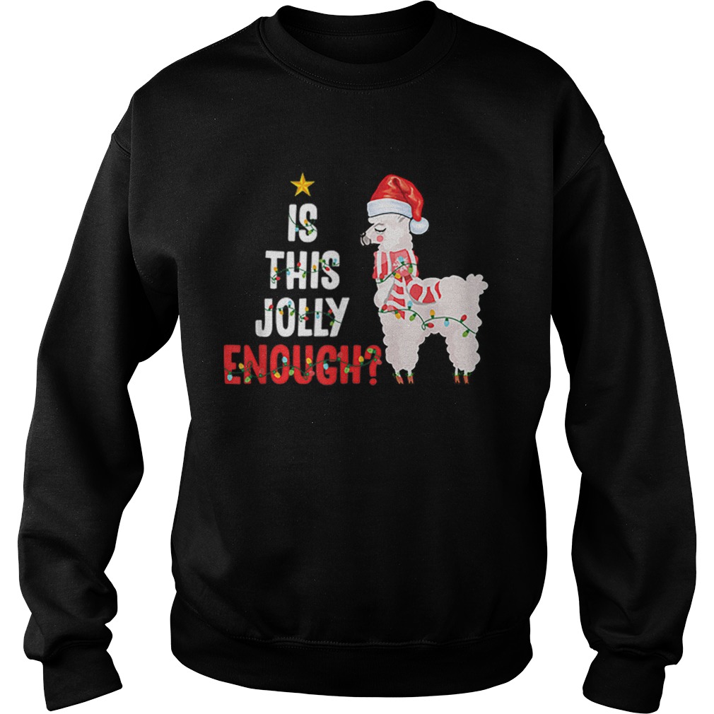 Is This Jolly Enough Llama Funny Xmas Christmas Sweatshirt