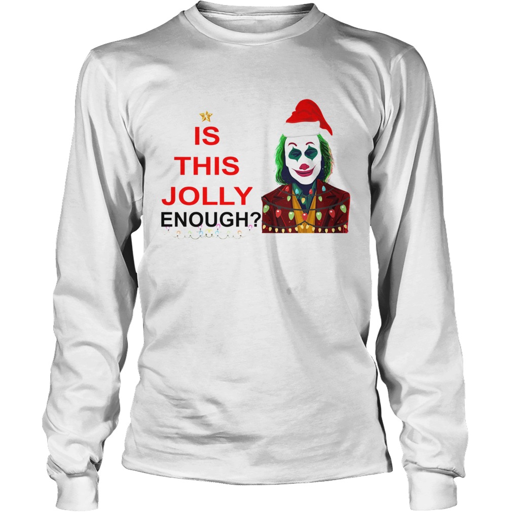 Is this Jolly enough Joker Joaquin Phoenix Christmas LongSleeve