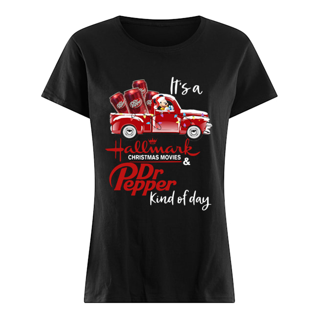 It’s a Hallmark Christmas movies and Dr Pepper kind of day Classic Women's T-shirt