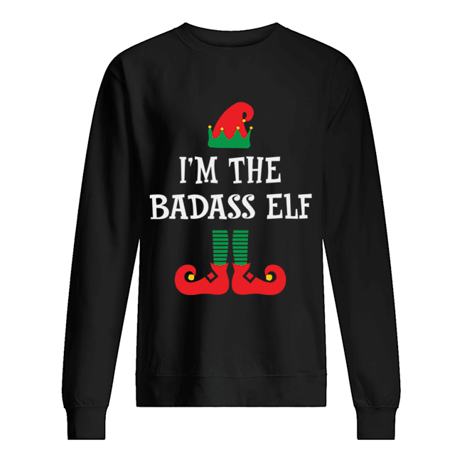 I’m The Badass Elf Matching Family Group Christmas Unisex Sweatshirt