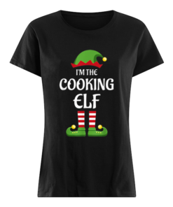 I’m The Cooking Elf Matching Family Christmas Gift Cook  Classic Women's T-shirt