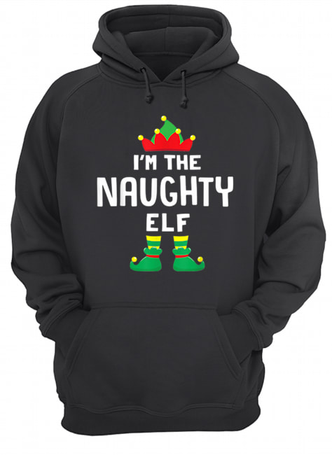 I’m The Naughty Elf Matching Christmas Family Group Gift Unisex Hoodie