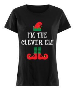 I’m the Clever Elf Shirt Funny Christmas Family  Classic Women's T-shirt