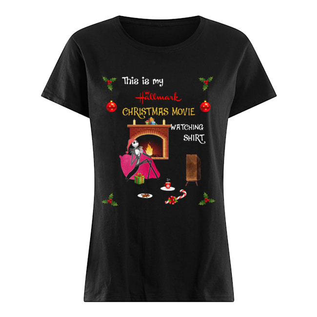 Jack Skellington this is my Hallmark christmas movie watching Classic Women's T-shirt