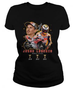 Jorge Lorenzo 3 Cup World Titles Signature  Classic Ladies