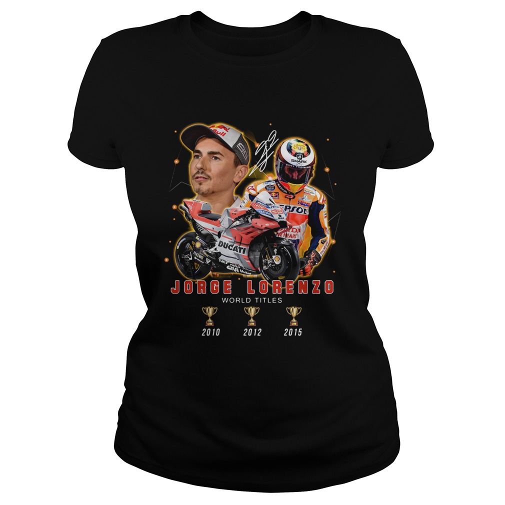 Jorge Lorenzo 3 Cup World Titles Signature Classic Ladies