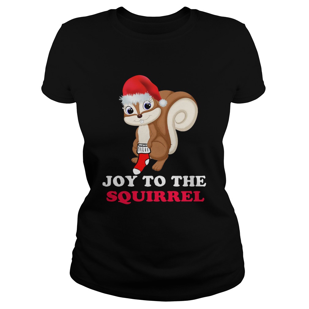 Joy To The Squirrel Christmas Classic Ladies