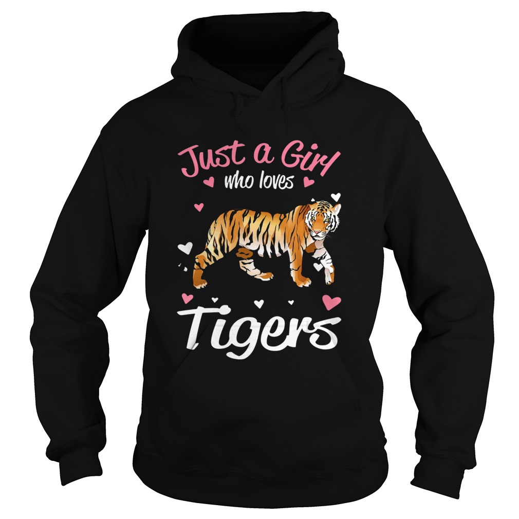 Just A Girl Who Loves Tigers Hoodie