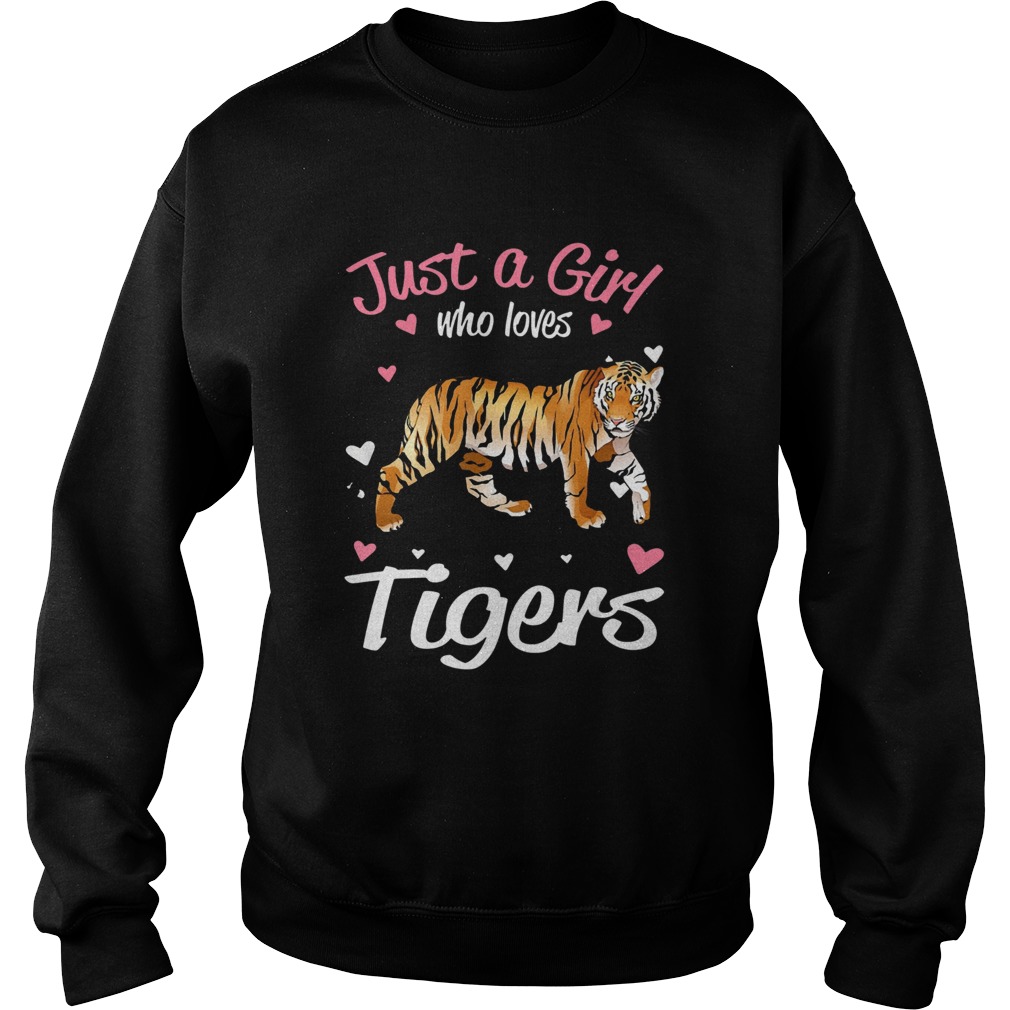 Just A Girl Who Loves Tigers Sweatshirt