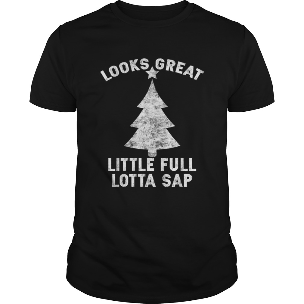 Little Full Lotta Sap shirt