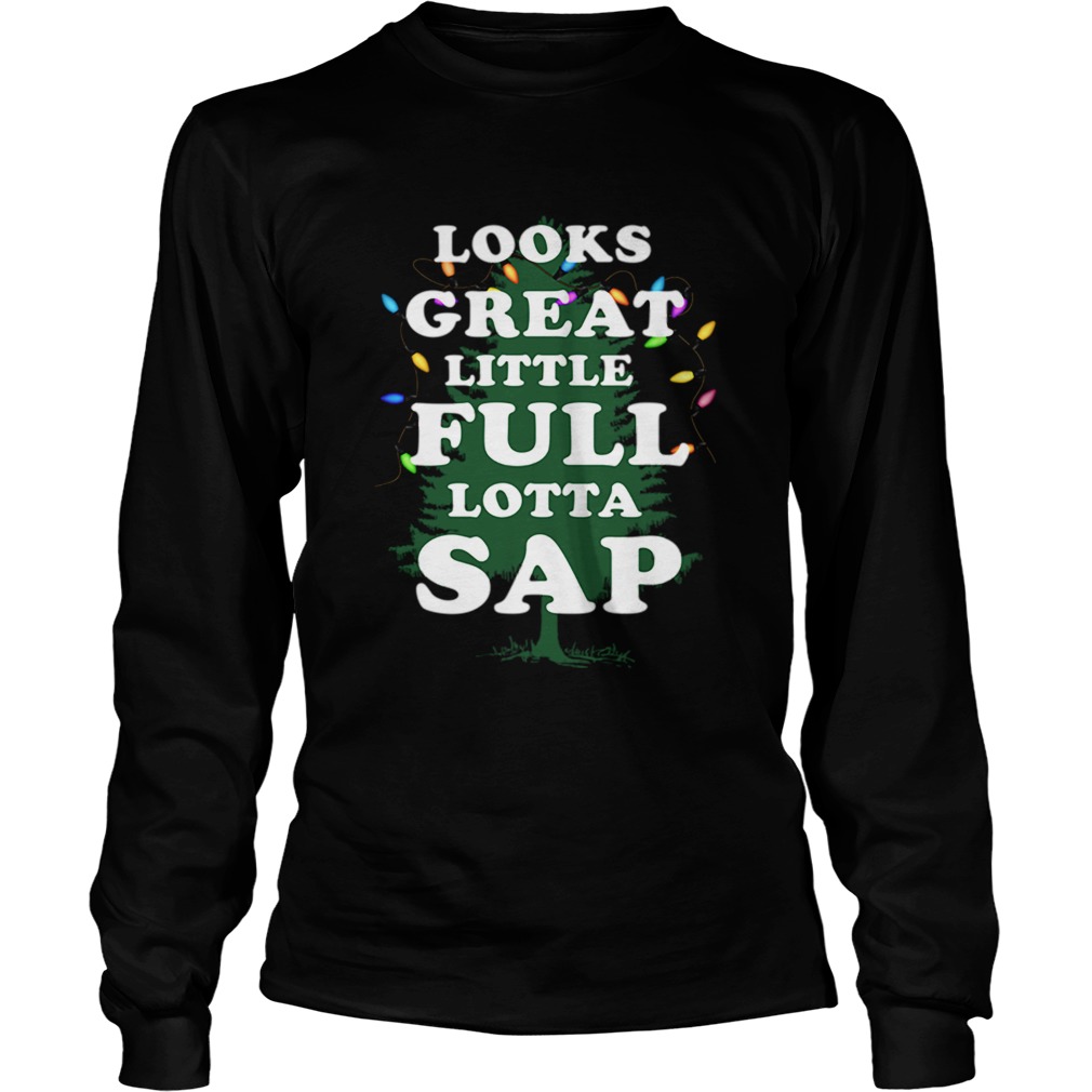 Looks Great Little Full Lotta Sap Christmas Vacation Movie Tree LongSleeve