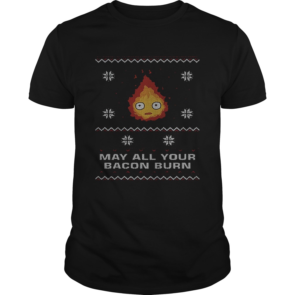 May all your bacon burn Christmas shirt