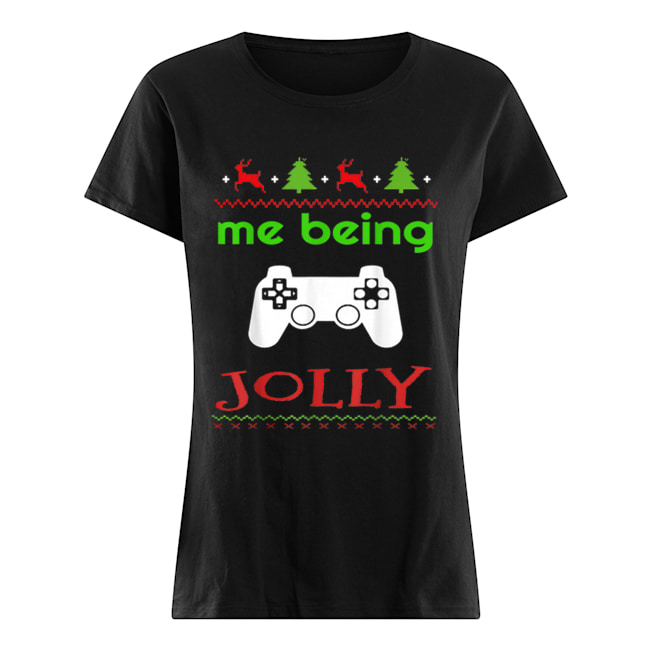 Me Being Jolly Xmas Nerd Pajama Funny Gamer Classic Women's T-shirt