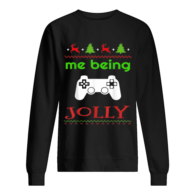 Me Being Jolly Xmas Nerd Pajama Funny Gamer Unisex Sweatshirt