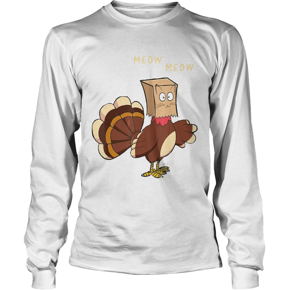 Meow Meow Fake Cat Turkey Thanksgiving Day LongSleeve