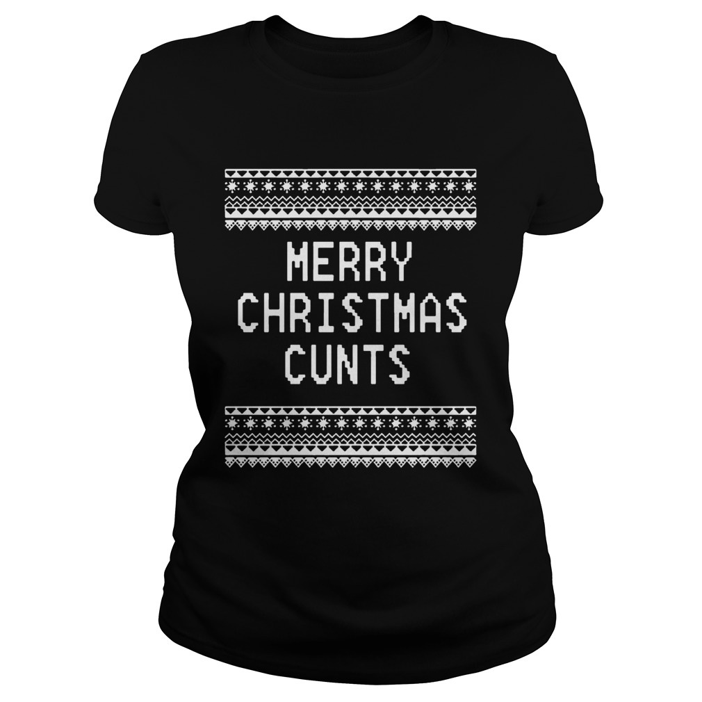 Merry Christmas Cunts Classic Ladies