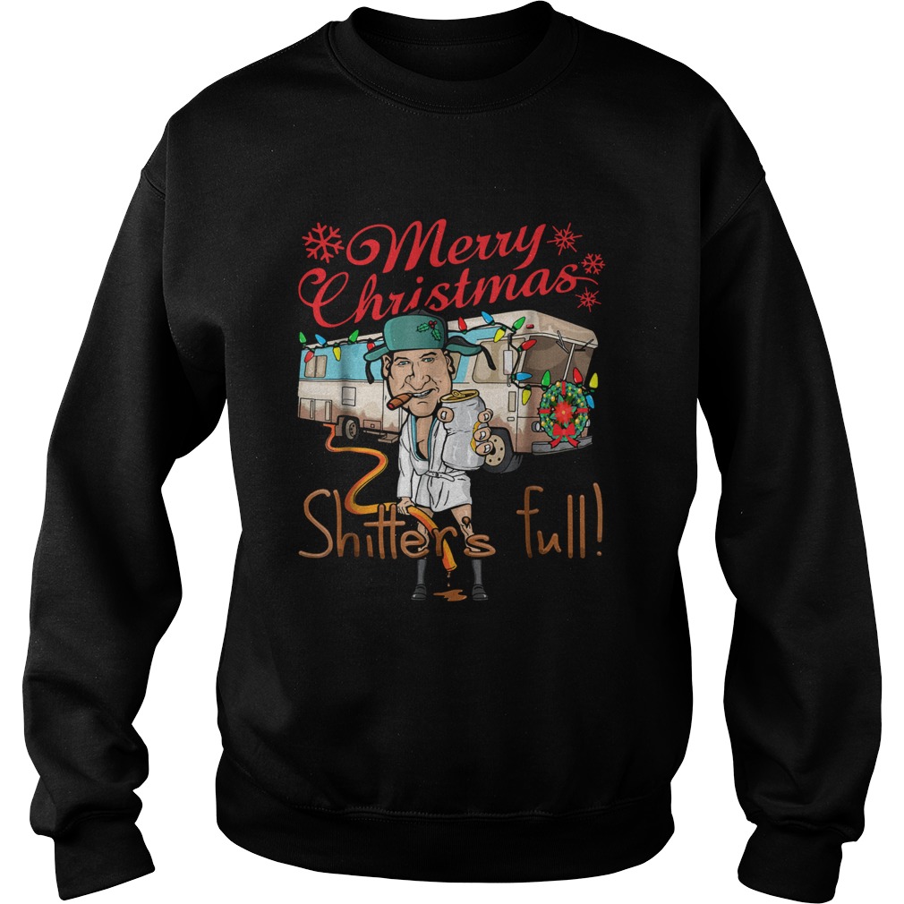 Merry Christmas Shitters Full Sweatshirt